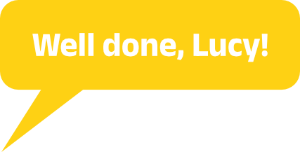 Well done, Lucy!